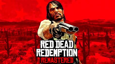 rdr1 remaster|Everything We Know About the Red Dead Redemption Remaster